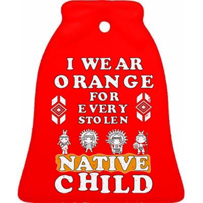 I Wear Orange For Every American Native Child Indian Prid Ceramic Bell Ornament