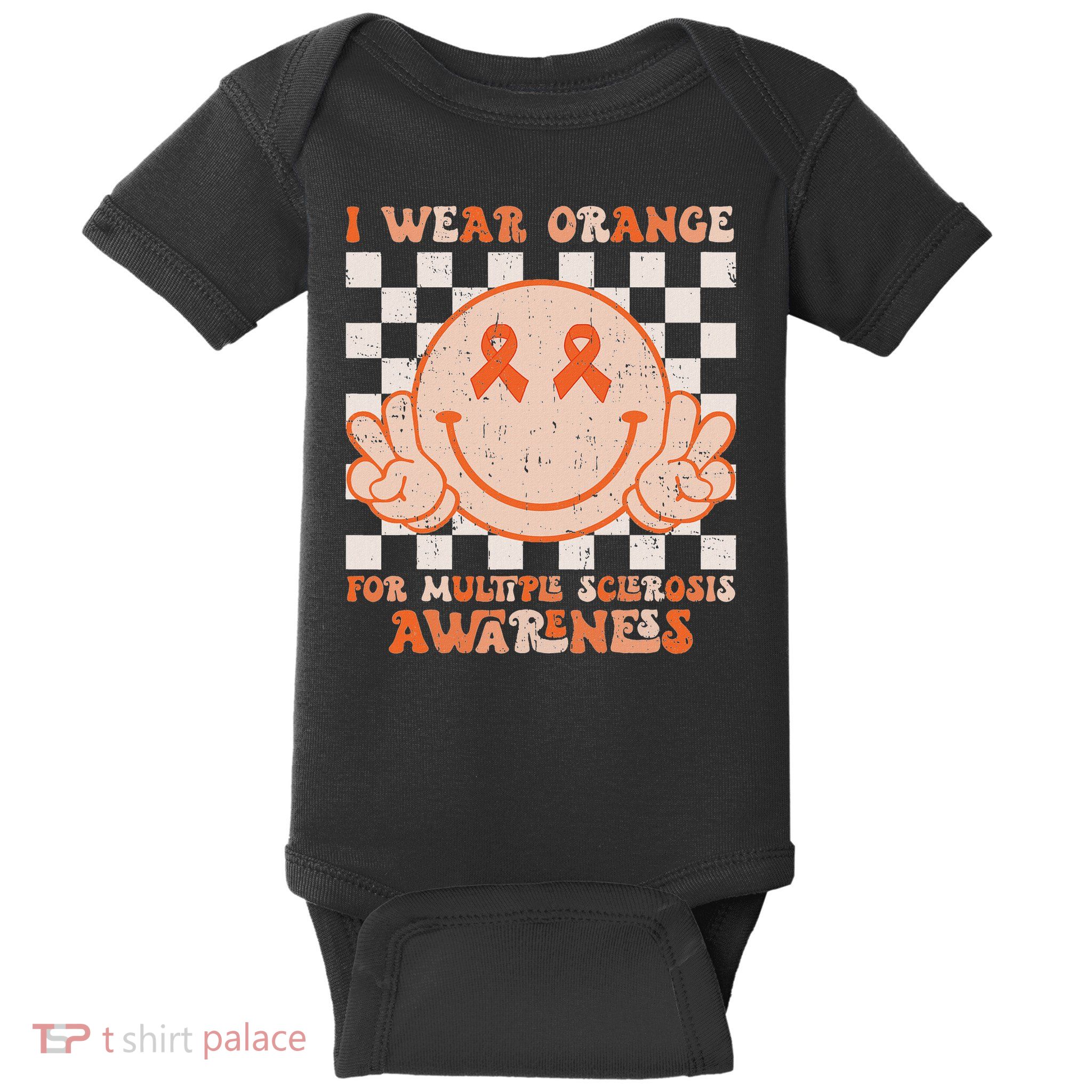 I Wear Orange For Multiple Sclerosis Awareness Ms Warrior Baby Bodysuit