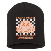 I Wear Orange For Multiple Sclerosis Awareness Ms Warrior Short Acrylic Beanie