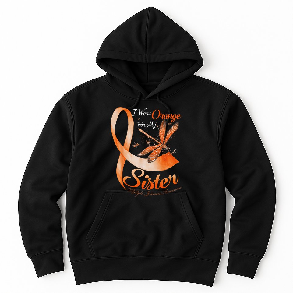 I Wear Orange For My Sister Ms Dragonfly Multiple Sclerosis Hoodie