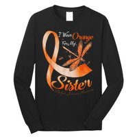 I Wear Orange For My Sister Ms Dragonfly Multiple Sclerosis Long Sleeve Shirt