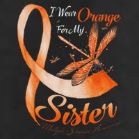 I Wear Orange For My Sister Ms Dragonfly Multiple Sclerosis Golf Towel
