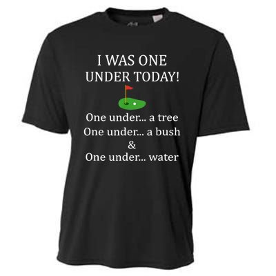 I Was One Under Today, Funny Golf Golfer Lovers Game Tee TShirt Cooling Performance Crew T-Shirt