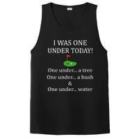 I Was One Under Today, Funny Golf Golfer Lovers Game Tee TShirt PosiCharge Competitor Tank