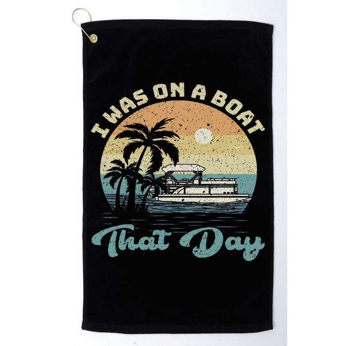 I Was On A Boat That Day Vintage Retro Pontoon Boat Golf Towel