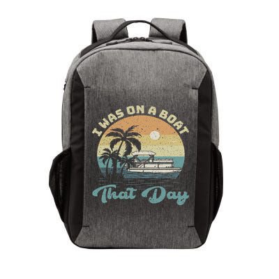 I Was On A Boat That Day Vintage Retro Pontoon Boat Vector Backpack