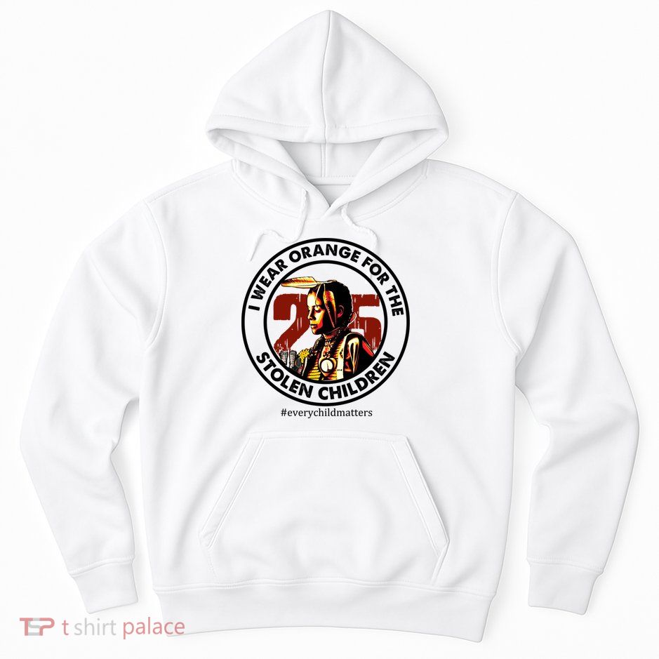 I Wear Orange For Stolen Children Every Child Matters Hoodie
