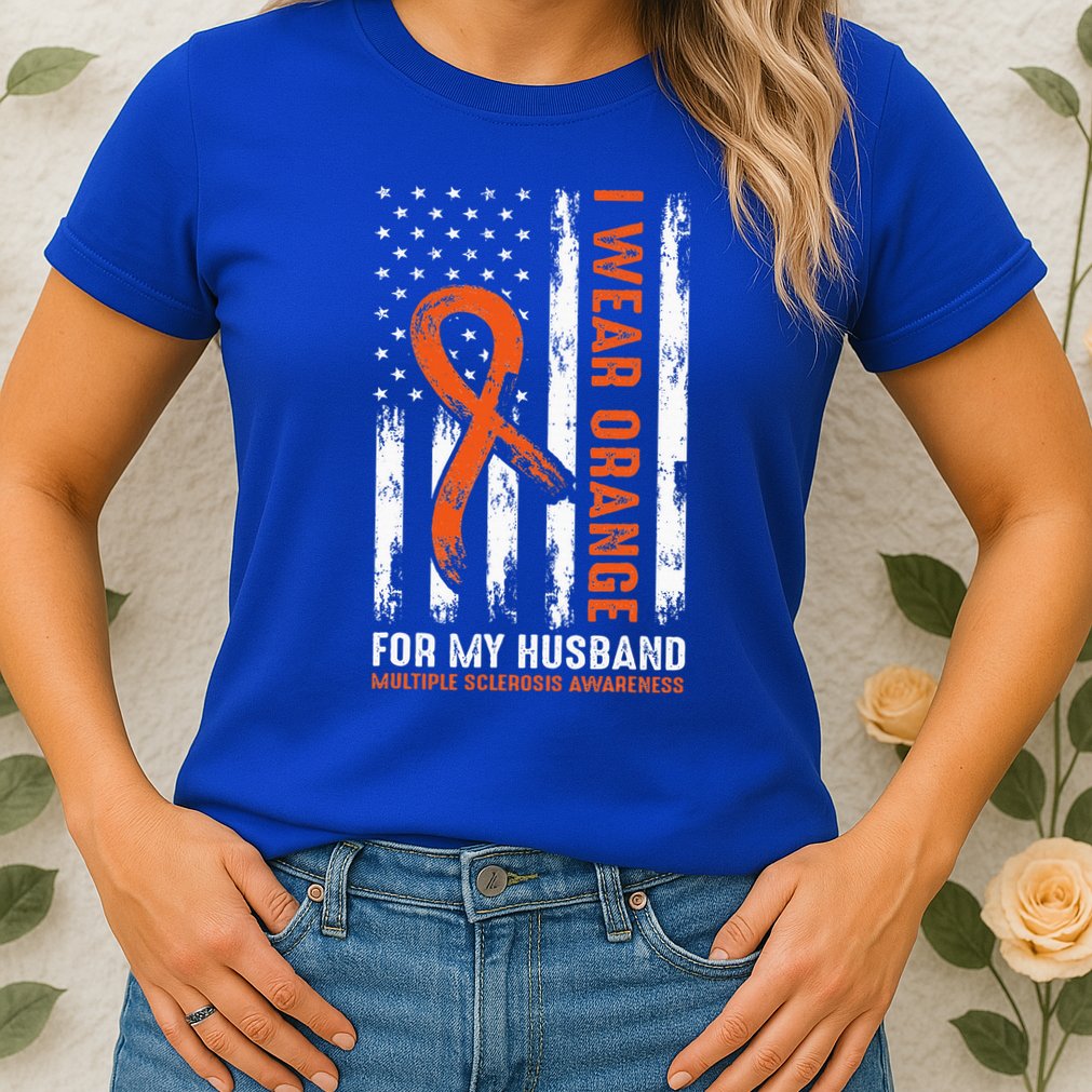  I Wear Orange For My Husband Multiple Sclerosis  Womens T-Shirt