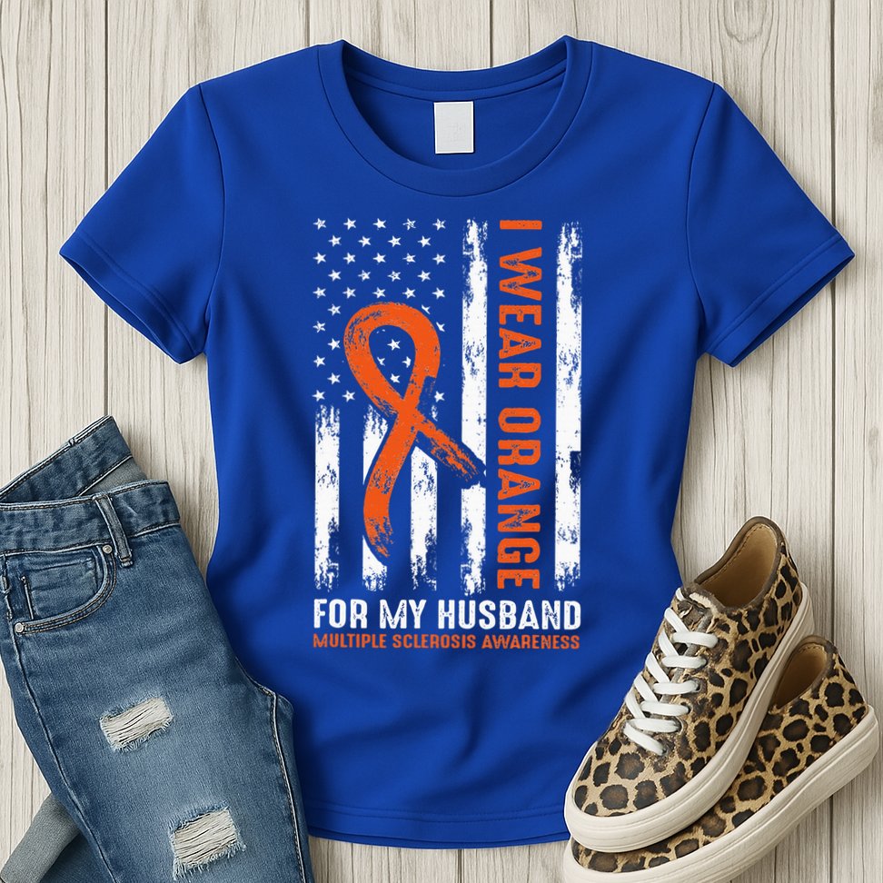  I Wear Orange For My Husband Multiple Sclerosis  Womens T-Shirt