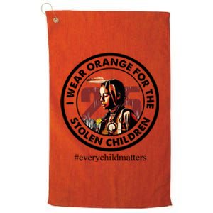 I Wear Orange For The Stolen Children Every Child Matters Platinum Collection Golf Towel