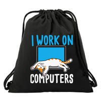 I Work On Computers Funny Cat Lover Kitten Kitty Drawstring Bag