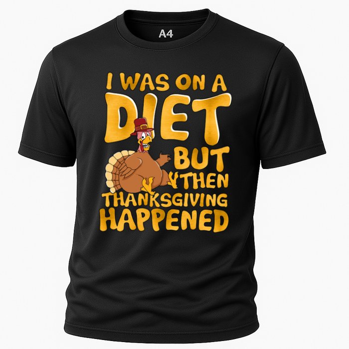 I Was On A Diet But Then Thanksgiving Happened Performance Shirt