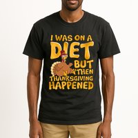 I Was On A Diet But Then Thanksgiving Happened Tall T-Shirt