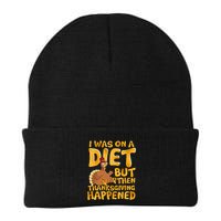 I Was On A Diet But Then Thanksgiving Happened Beanie