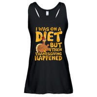 I Was On A Diet But Then Thanksgiving Happened Ladies Essential Flowy Tank