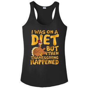 I Was On A Diet But Then Thanksgiving Happened Ladies PosiCharge Competitor Racerback Tank