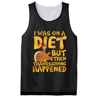 I Was On A Diet But Then Thanksgiving Happened Mesh Reversible Basketball Jersey Tank