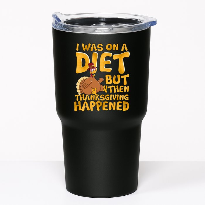 I Was On A Diet But Then Thanksgiving Happened Tumbler