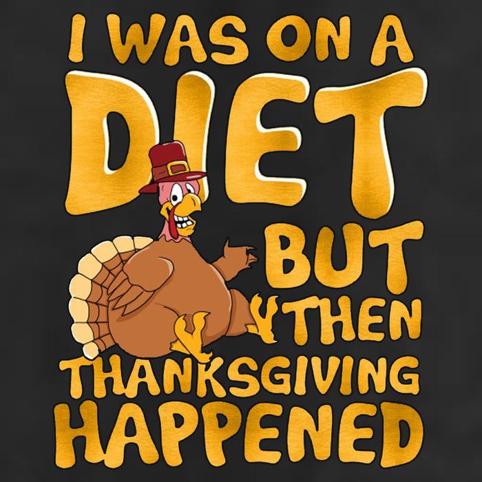 I Was On A Diet But Then Thanksgiving Happened 25L Jumbo Tote