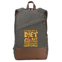 I Was On A Diet But Then Thanksgiving Happened Cotton Canvas Backpack