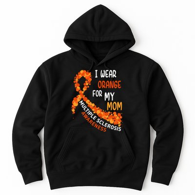 I Wear Orange For My Mom Multiple Sclerosis Awareness Hoodie
