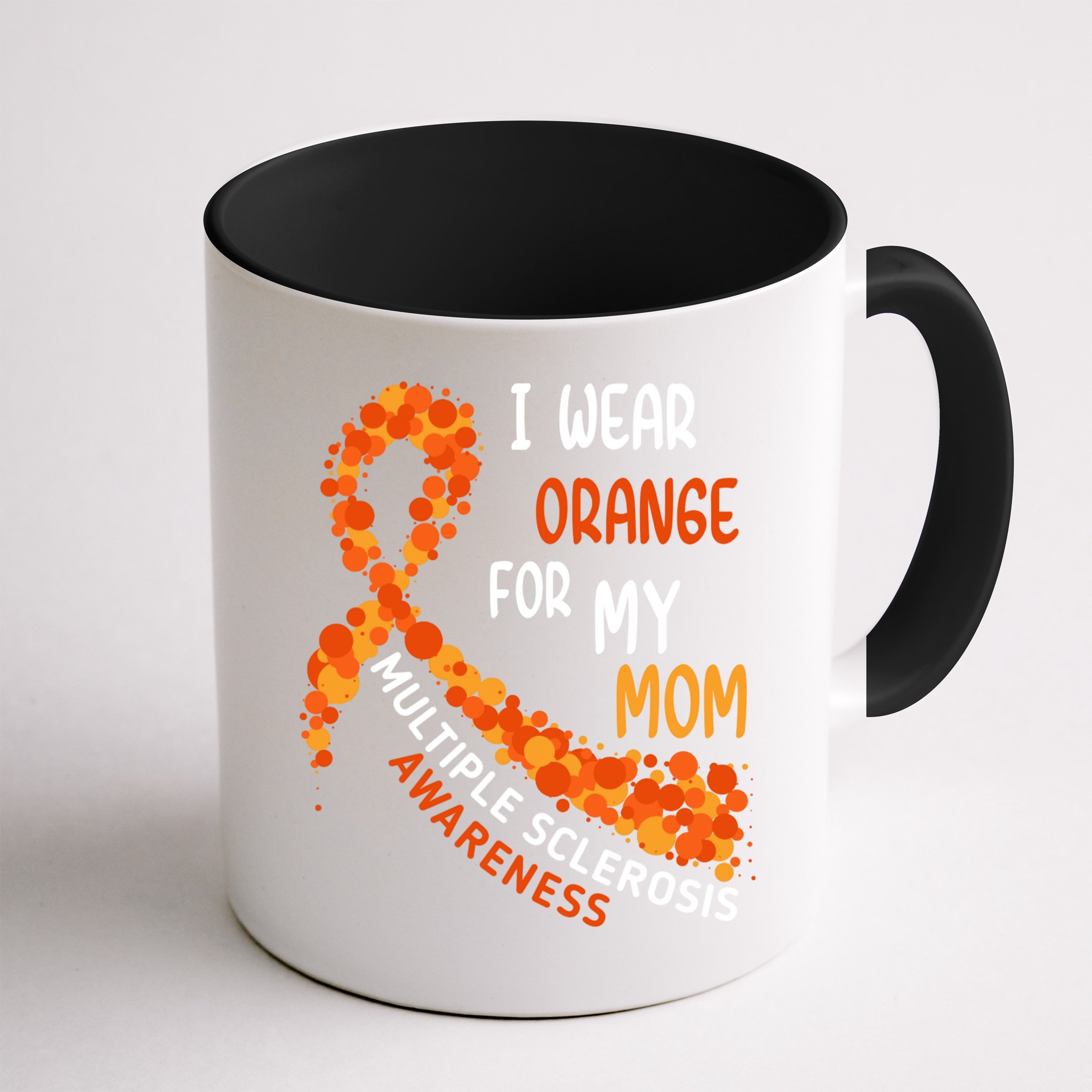 I Wear Orange For My Mom Multiple Sclerosis Awareness Mug