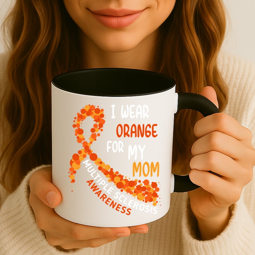 I Wear Orange For My Mom Multiple Sclerosis Awareness Mug
