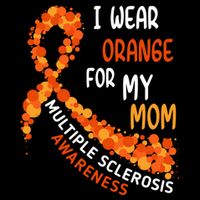 I Wear Orange For My Mom Multiple Sclerosis Awareness Mug