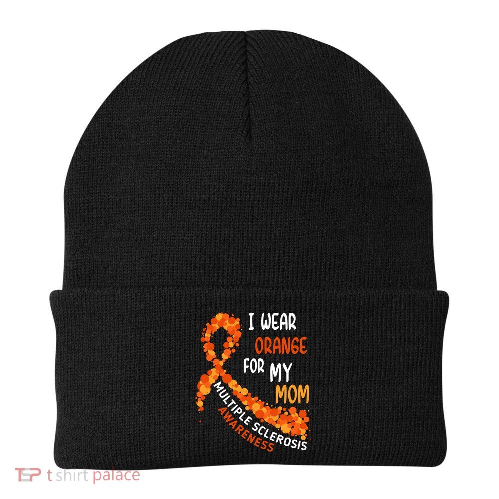 I Wear Orange For My Mom Multiple Sclerosis Awareness Knit Cap Winter Beanie