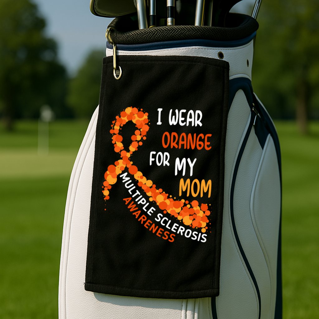 I Wear Orange For My Mom Multiple Sclerosis Awareness Golf Towel