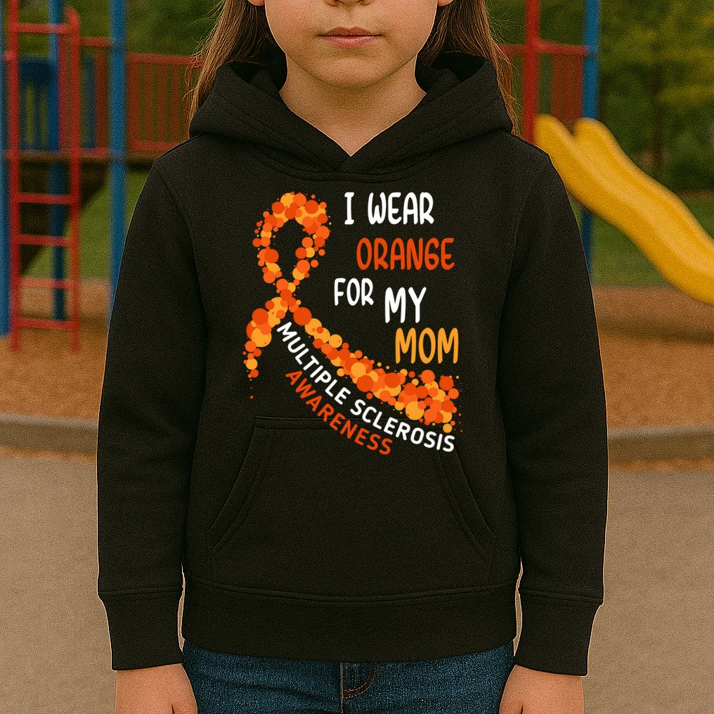 I Wear Orange For My Mom Multiple Sclerosis Awareness Kids Hoodie