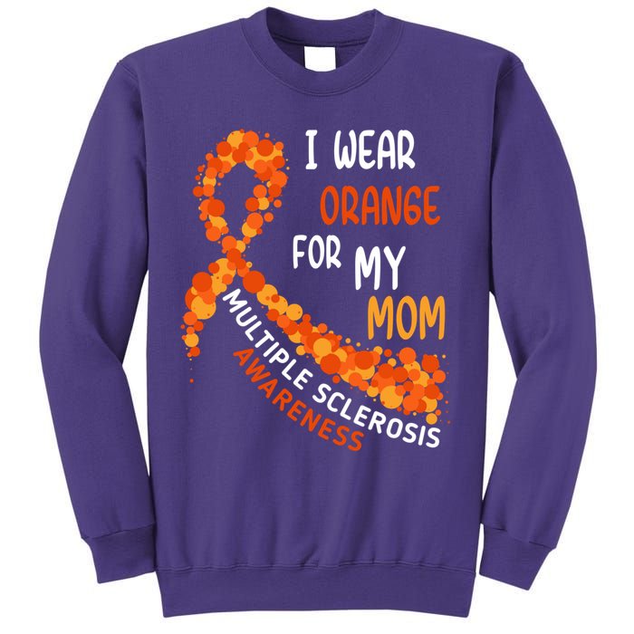 I Wear Orange For My Mom Multiple Sclerosis Awareness Sweatshirt