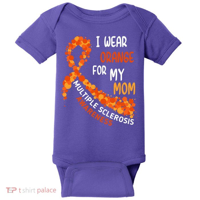 I Wear Orange For My Mom Multiple Sclerosis Awareness Baby Bodysuit