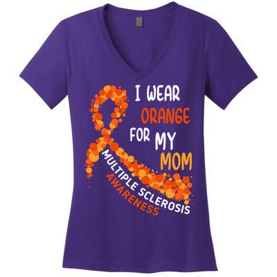 I Wear Orange For My Mom Multiple Sclerosis Awareness Women's V-Neck T-Shirt