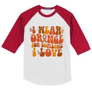 I Wear Orange For Someone I Love Ms Awareness Kids Colorblock Raglan Jersey