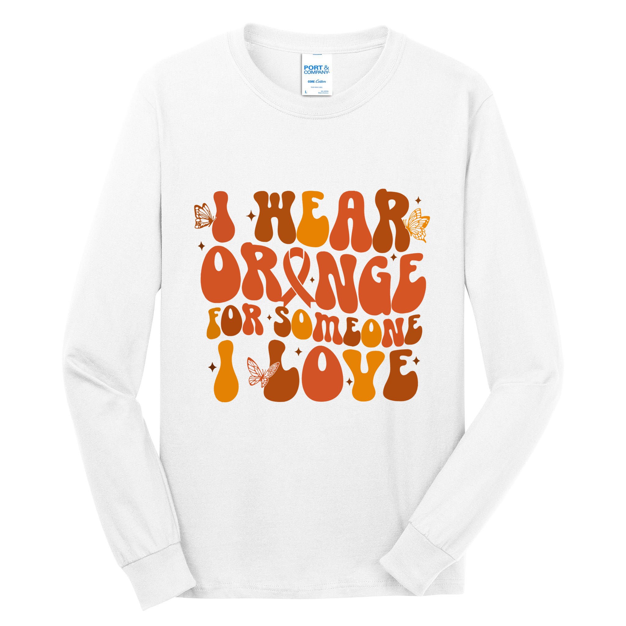 I Wear Orange For Someone I Love Ms Awareness Tall Long Sleeve T-Shirt