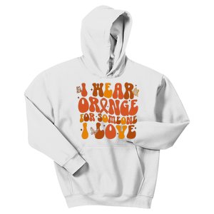 I Wear Orange For Someone I Love Ms Awareness Kids Hoodie