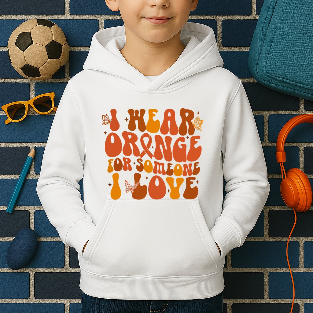I Wear Orange For Someone I Love Ms Awareness Kids Hoodie