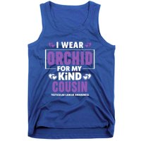 I Wear Orchid For My Cousin Meaningful Gift Testicular Cancer Awareness Gift Tank Top