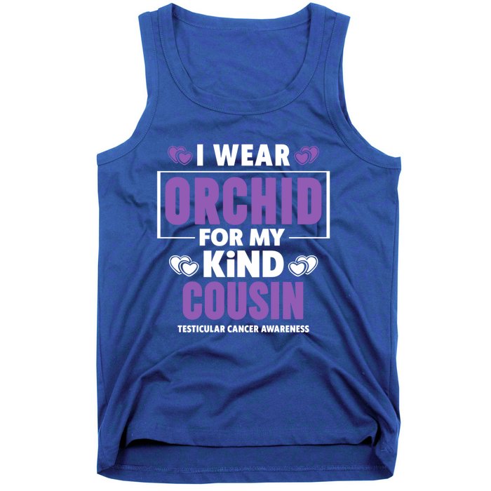 I Wear Orchid For My Cousin Meaningful Gift Testicular Cancer Awareness Gift Tank Top