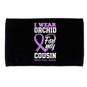 I Wear Orchid For My Cousin Testicular Cancer Awareness Gift Microfiber Hand Towel