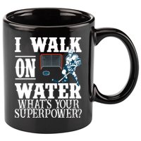I Walk On Water What's Your Superpower? Hockey 11oz C Handle Ceramic Mug