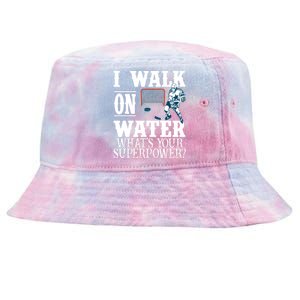 I Walk On Water What's Your Superpower? Hockey Tie-Dyed Bucket Hat