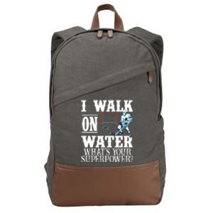 I Walk On Water What's Your Superpower? Hockey Cotton Canvas Backpack