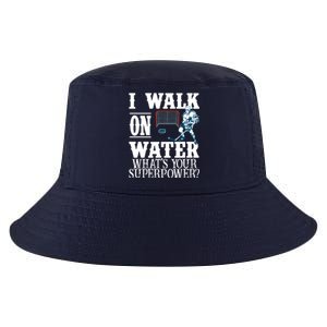 I Walk On Water What's Your Superpower? Hockey Cool Comfort Performance Bucket Hat