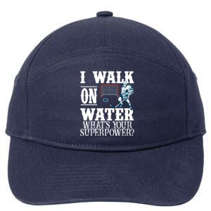 I Walk On Water What's Your Superpower? Hockey 7-Panel Snapback Hat