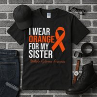 I Wear Orange For My Sister Ms Warrior Multiple Sclerosis Tall T-Shirt
