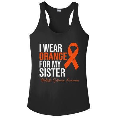 I Wear Orange For My Sister Ms Warrior Multiple Sclerosis Ladies PosiCharge Competitor Racerback Tank