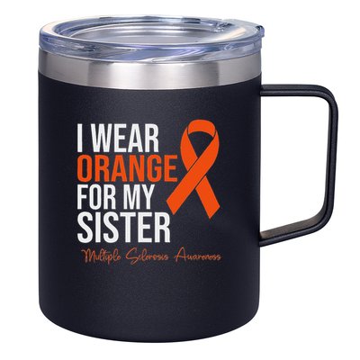 I Wear Orange For My Sister Ms Warrior Multiple Sclerosis 12oz Stainless Steel Coffee Mug