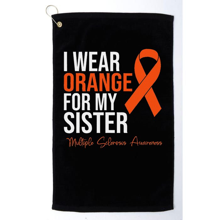 I Wear Orange For My Sister Ms Warrior Multiple Sclerosis Golf Towel